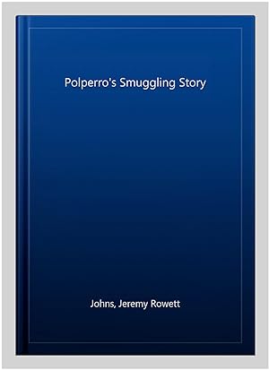Imagen del vendedor de Polperro's Smuggling Story a la venta por GreatBookPrices