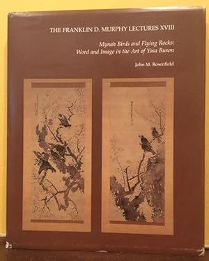 MYNAH BIRDS AND FLYING ROCKS : WORD AND IMAGE IN THE ART OF YOSA BUSON