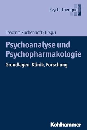 Bild des Verkufers fr Psychoanalyse und Psychopharmakologie Grundlagen, Klinik, Forschung zum Verkauf von Bunt Buchhandlung GmbH