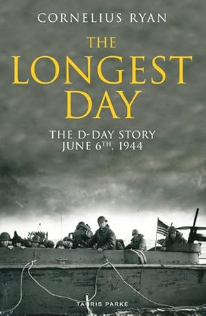 Seller image for The Longest Day : The D-Day Story, June 6th, 1944 for sale by AHA-BUCH GmbH