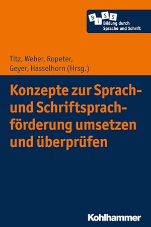 Imagen del vendedor de Konzepte zur Sprach- und Schriftsprachfrderung umsetzen und berprfen a la venta por Bunt Buchhandlung GmbH