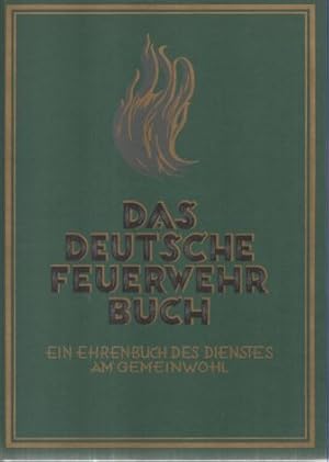 Das deutsche Feuerwehrauto. Ein Ehrenbuch des Dienstes am Gemeinwohl.