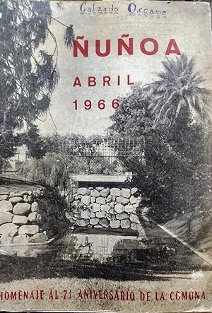 Revista Ñuñoa.- Año I.- N°1. Abril 1966- Organo de difusión de las actividades de la Municipalida...
