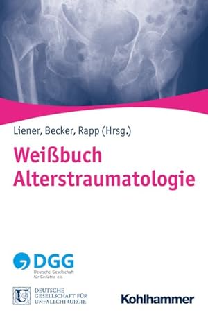 Bild des Verkufers fr Weibuch Alterstraumatologie zum Verkauf von Bunt Buchhandlung GmbH