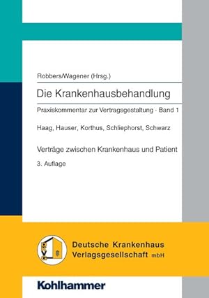 Immagine del venditore per Die Krankenhausbehandlung - Band 1 Vertrge zwischen Krankenhaus und Patient venduto da Bunt Buchhandlung GmbH