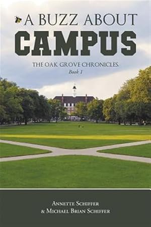 Image du vendeur pour A Buzz About Campus: The Oak Grove Chronicles: Book 1 mis en vente par GreatBookPrices