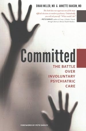 Seller image for Committed : The Battle over Involuntary Psychiatric Care for sale by GreatBookPrices