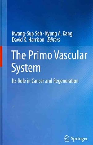 Immagine del venditore per Primo Vascular System : Its Role in Cancer and Regeneration venduto da GreatBookPrices