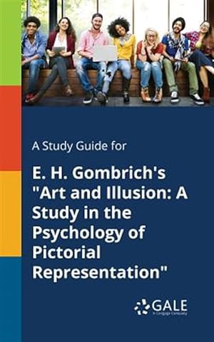 Seller image for A Study Guide for E. H. Gombrich's "Art and Illusion: A Study in the Psychology of Pictorial Representation" for sale by GreatBookPrices