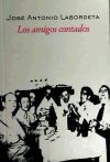 Seller image for Los amigos contados for sale by AG Library