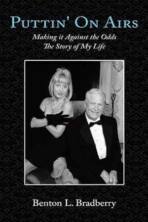 Seller image for Puttin' on Airs : Making It Against the Odds the Story of My Life for sale by GreatBookPrices