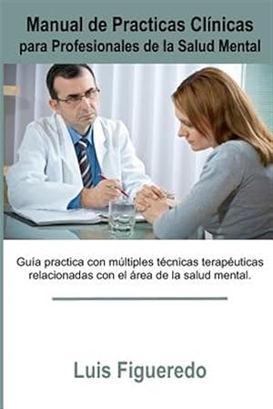 Imagen del vendedor de Manual de Practicas Clinicas: Para Profesionales de La Salud Mental -Language: spanish a la venta por GreatBookPrices