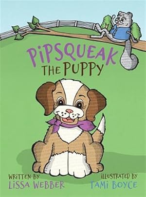 Imagen del vendedor de Pipsqueak The Puppy a la venta por GreatBookPrices