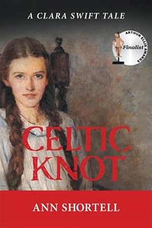 Seller image for Celtic Knot: A Clara Swift Tale for sale by GreatBookPrices