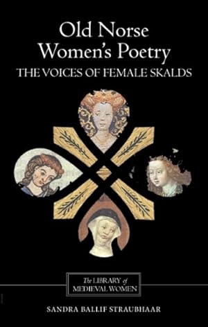 Imagen del vendedor de Old Norse Women's Poetry : The Voices of Female Skalds a la venta por GreatBookPrices