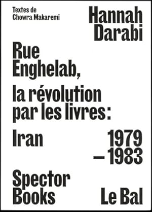 Seller image for Enghelab Street : A Revolution through Books; Iran 1979-1983 for sale by GreatBookPrices