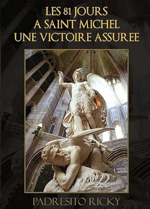 Seller image for Les 81 Jours a Saint Michel : Une Victoire Assure for sale by GreatBookPrices