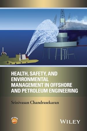 Seller image for Health, Safety, and Environmental Management in Offshore and Petroleum Engineering for sale by GreatBookPrices