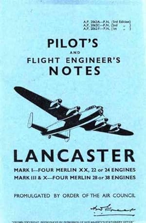 Imagen del vendedor de Lancaster I, III and X Pilot's and Flight Engineer's Notes a la venta por GreatBookPrices