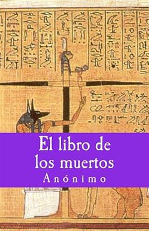 Imagen del vendedor de El libro de los muertos / The book of the dead -Language: spanish a la venta por GreatBookPrices