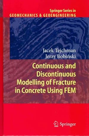 Seller image for Continuous and Discontinuous Modelling of Fracture in Concrete Using FEM for sale by GreatBookPrices