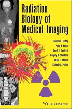 Image du vendeur pour Radiation Biology of Medical Imaging mis en vente par GreatBookPrices