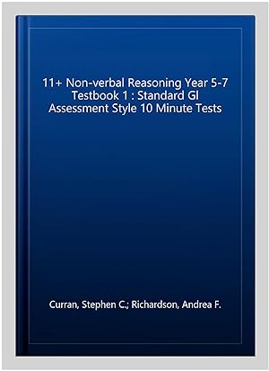 Seller image for 11+ Non-verbal Reasoning Year 5-7 Testbook 1 : Standard Gl Assessment Style 10 Minute Tests for sale by GreatBookPrices