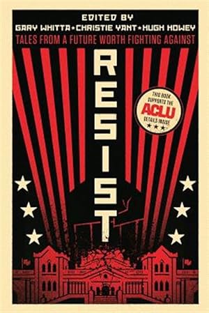 Seller image for Resist: Tales from a Future Worth Fighting Against for sale by GreatBookPrices