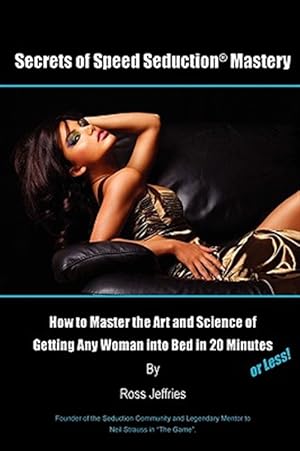 Immagine del venditore per Secrets of Speed Seduction Mastery venduto da GreatBookPrices