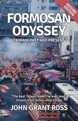 Seller image for Formosan Odyssey: Taiwan, Past and Present for sale by GreatBookPrices