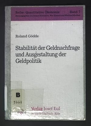 Bild des Verkufers fr Stabilitt der Geldnachfrage und Ausgestaltung der Geldpolitik. Reihe Quantitative konomie ; Bd. 7 zum Verkauf von books4less (Versandantiquariat Petra Gros GmbH & Co. KG)