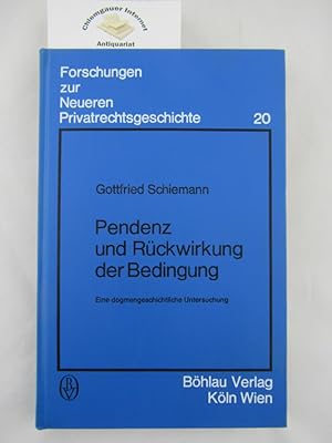 Bild des Verkufers fr Pendenz und Rckwirkung der Bedingung. Eine dogmengeschichtliche Untersuchung. zum Verkauf von Chiemgauer Internet Antiquariat GbR