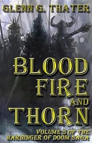 Seller image for Blood, Fire, and Thorn: Harbinger of Doom -- Volume 5 for sale by GreatBookPrices