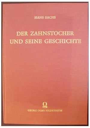Der Zahnstocher und seine Geschichte, Eine kulturgeschichtlich-kunstgewerbliche Studie.