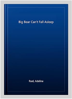 Bild des Verkufers fr Big Bear Can't Fall Asleep zum Verkauf von GreatBookPrices
