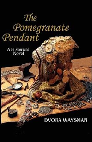 Seller image for The Pomegranate Pendant for sale by GreatBookPrices