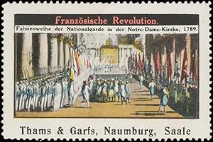 Seller image for Reklamemarke Fahnenweihe der Nationalgarde in der Notre-Dame-Kirche 1789 for sale by Veikkos