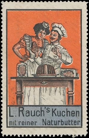 Seller image for Reklamemarke L. Rauchs Kuchen mit reiner Naturbutter for sale by Veikkos