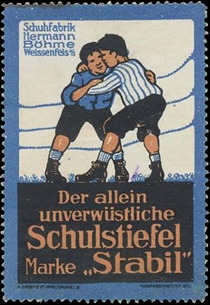 Seller image for Reklamemarke Der allein unverwstliche Schulstiefel Marke Stabil for sale by Veikkos