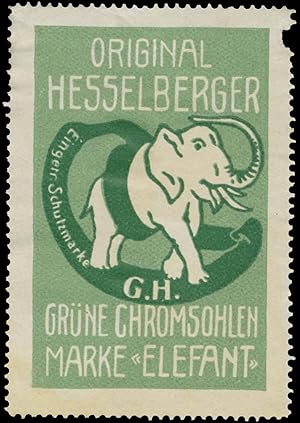 Bild des Verkufers fr Reklamemarke Original Hesselberger grne Chromsohlen Marke Elefant zum Verkauf von Veikkos