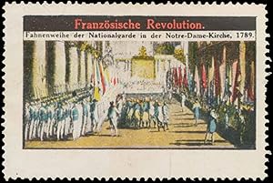 Seller image for Reklamemarke Fahnenweihe der Nationalgarde in der Notre-Dame-Kirche 1789 for sale by Veikkos