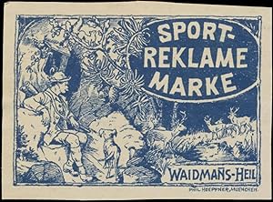 Seller image for Reklamemarke Waidmanns Heil for sale by Veikkos