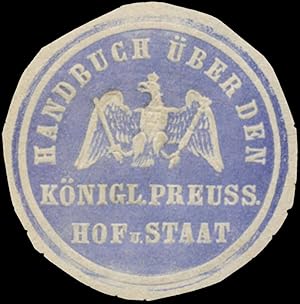 Imagen del vendedor de Siegelmarke Handbuch ber den K.Pr. Hof und Staat a la venta por Veikkos