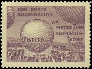 Reklamemarke Altenburg der erste Kugelballon aus Metzeler Aluminiumstoff