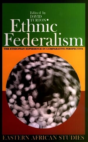 Bild des Verkufers fr Ethnic Federalism : The Ethiopian Experience in Comparative Perspective zum Verkauf von GreatBookPrices