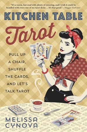 Seller image for Kitchen Table Tarot : Pull Up a Chair, Shuffle the Cards, and Let's Talk Tarot for sale by GreatBookPrices