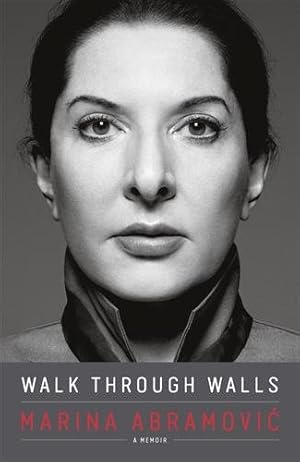 Imagen del vendedor de Walk Through Walls : A Memoir a la venta por GreatBookPrices