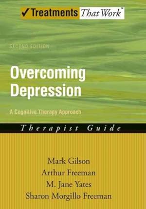 Seller image for Overcoming Depression : A Cognitive Therapy Approach : Therapist Guide for sale by GreatBookPrices