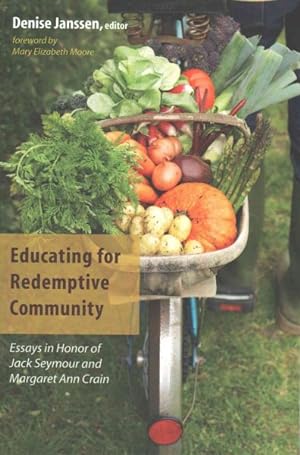 Imagen del vendedor de Educating for Redemptive Community : Essays in Honor of Jack Seymour and Margaret Ann Crain a la venta por GreatBookPrices