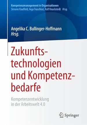 Immagine del venditore per Zukunftstechnologien und Kompetenzbedarfe venduto da BuchWeltWeit Ludwig Meier e.K.